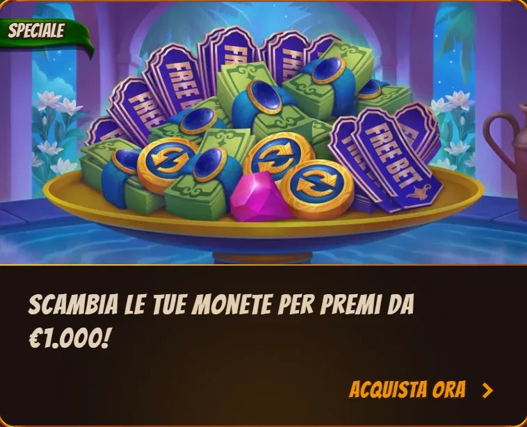 Scambia le tue monete per premi da eur1 000